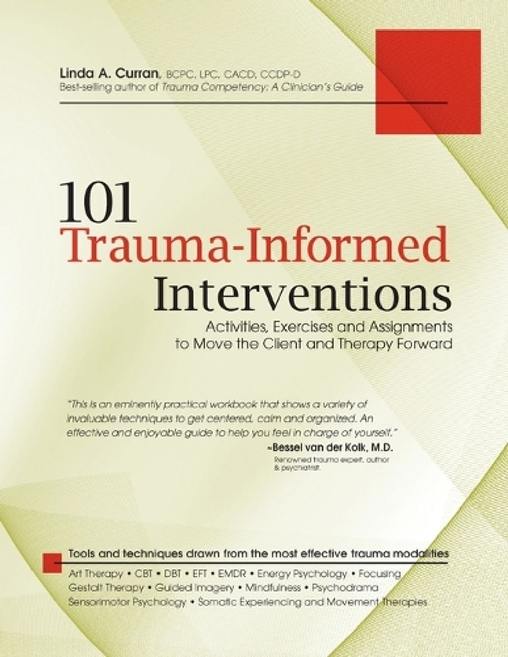 101 Trauma-Informed Interventions by Linda Curran - ISBN: 9781936128426