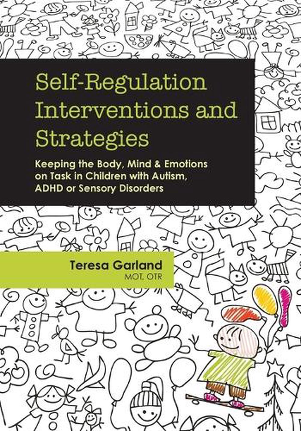 Self-Regulation Interventions and Strategies by Teresa Garland - ISBN: 9781936128778