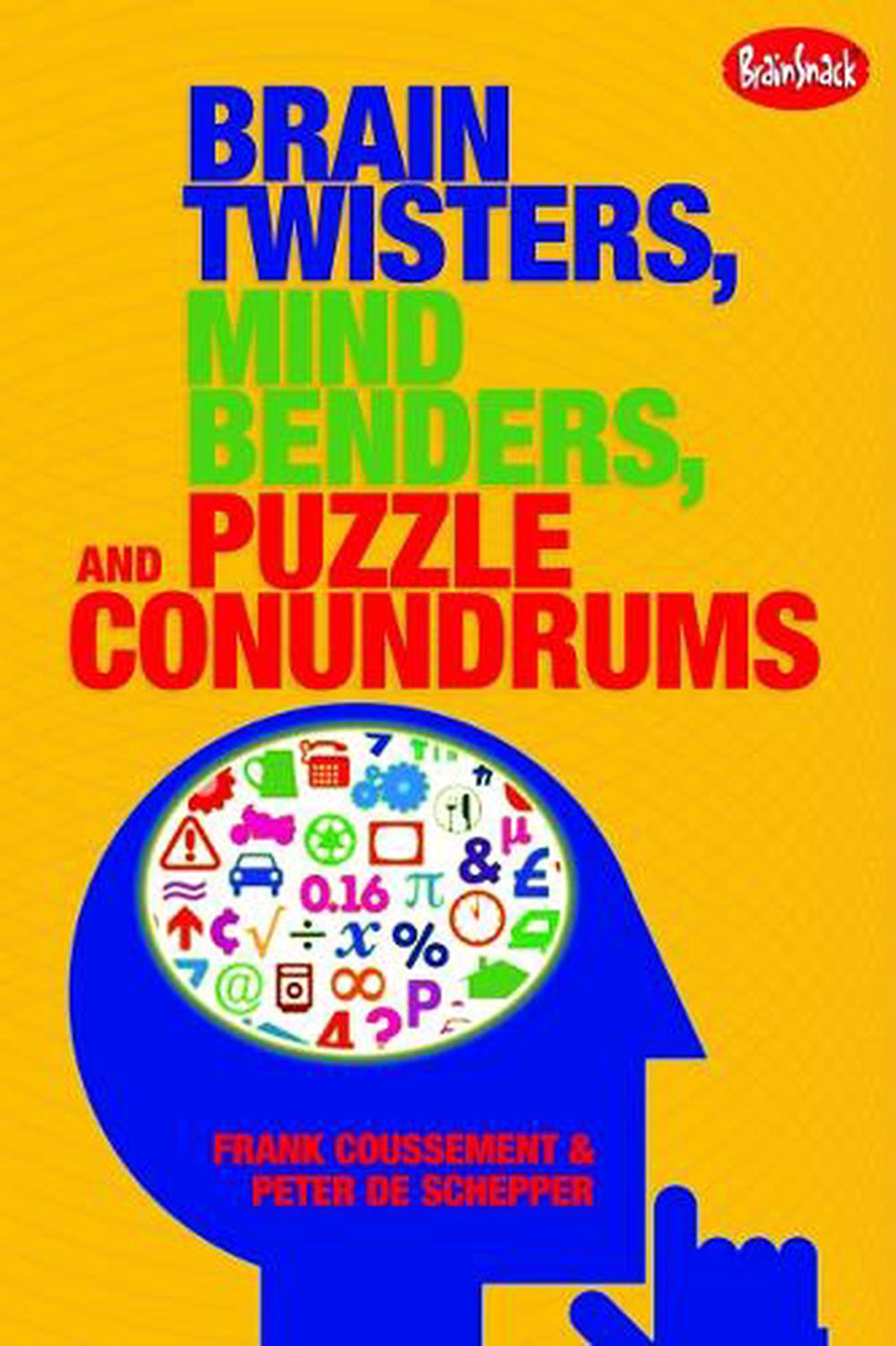 Brain Twisters, Mind Benders, and Puzzle Conundrums by Frank Coussement - ISBN: 9781936140299