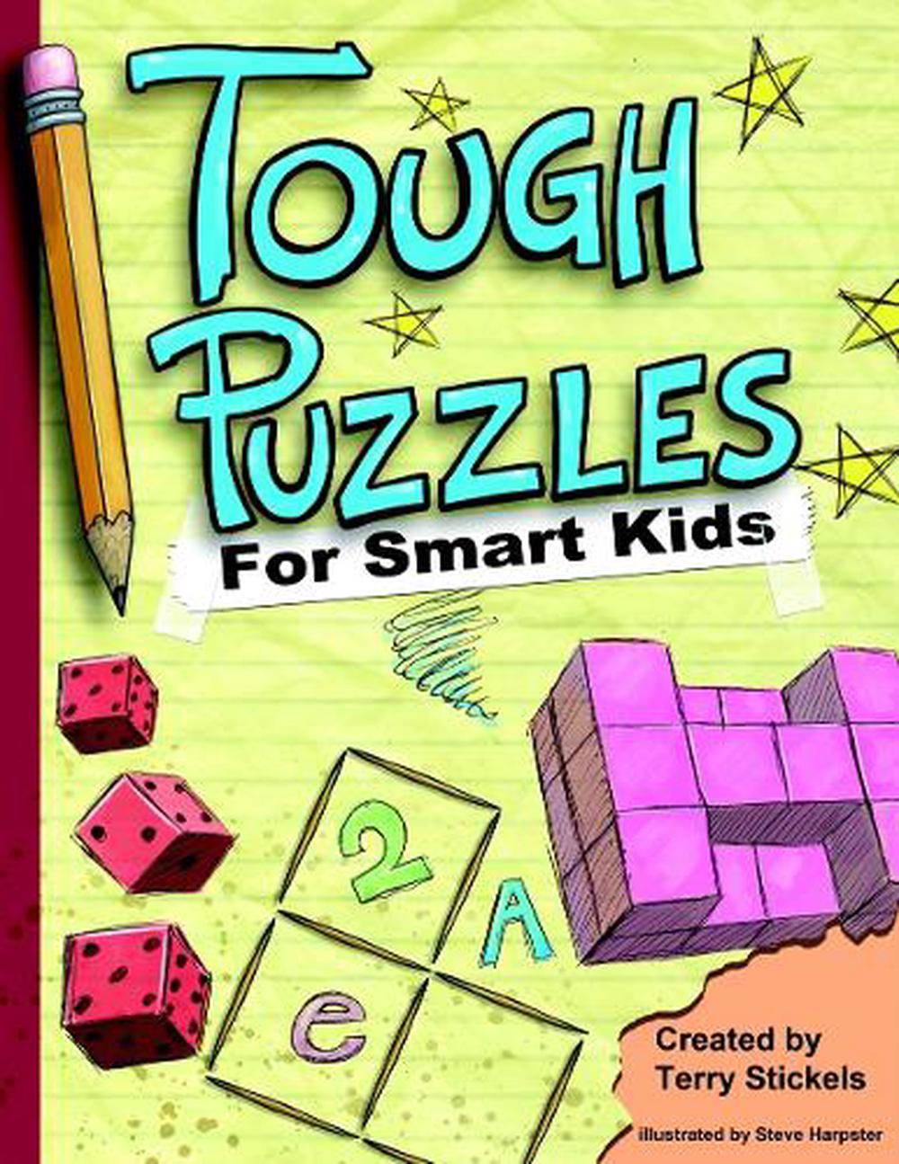 Tough Puzzles for Smart Kids by Terry Stickels - ISBN: 9781936140404