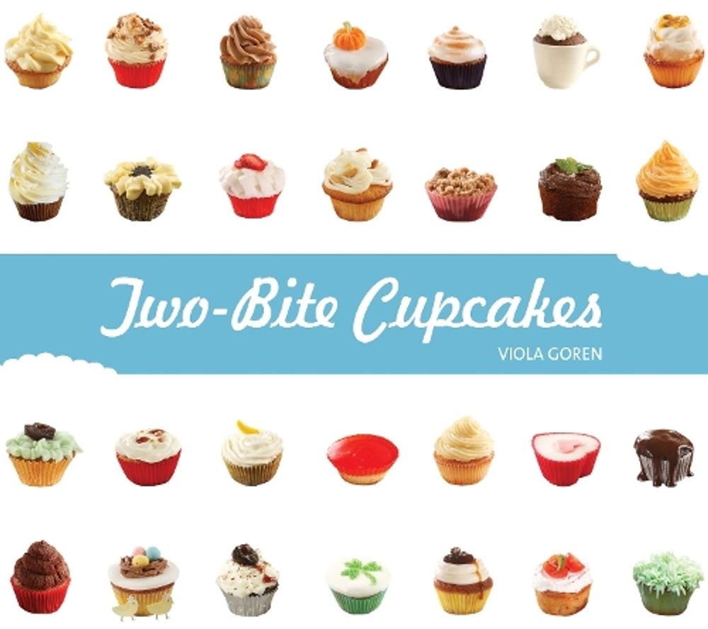 Two-Bite Cupcakes by Viola Goren - ISBN: 9781936140695