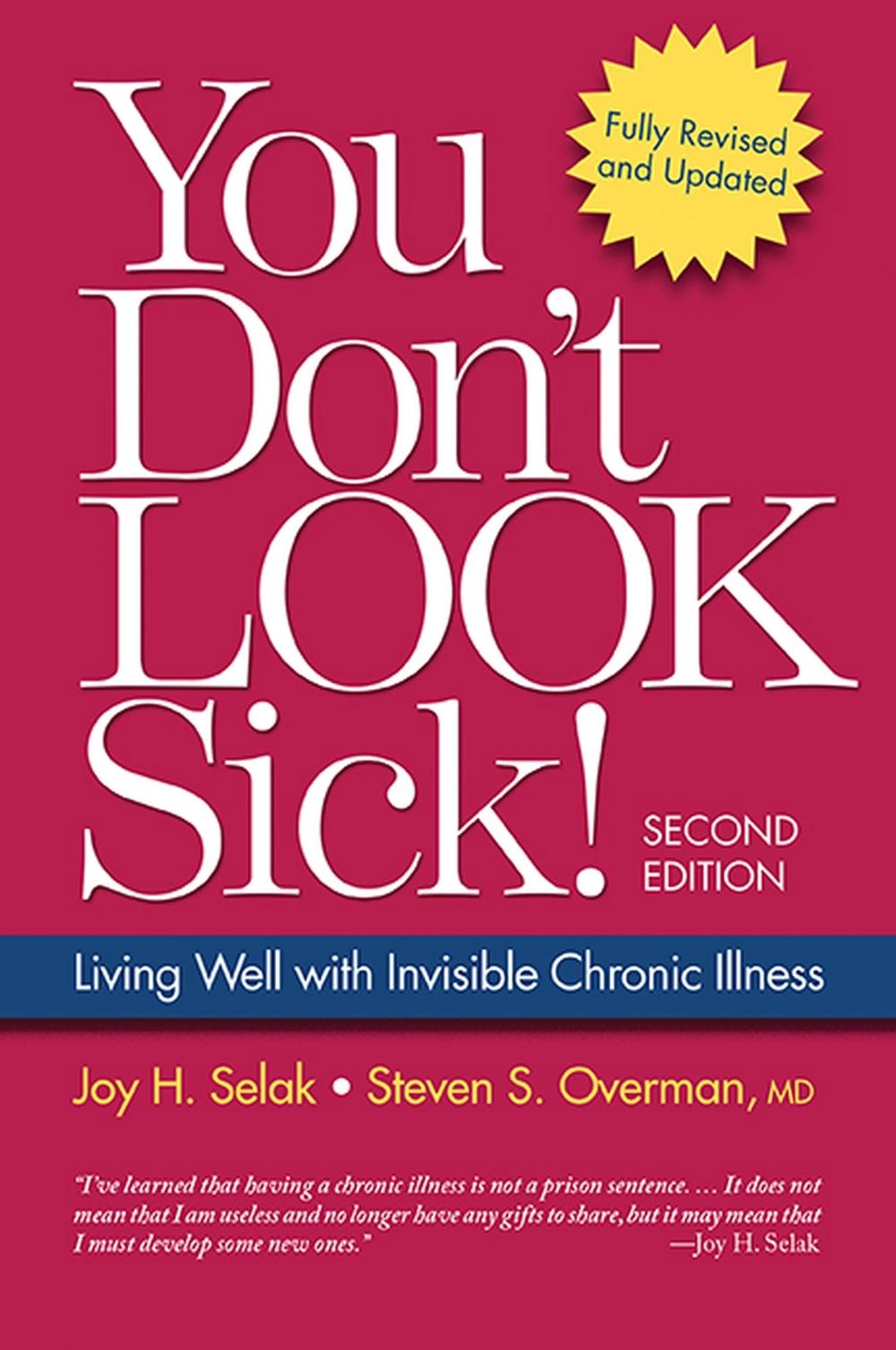 You Don't Look Sick! by Joy H. Selak - ISBN: 9781936303427