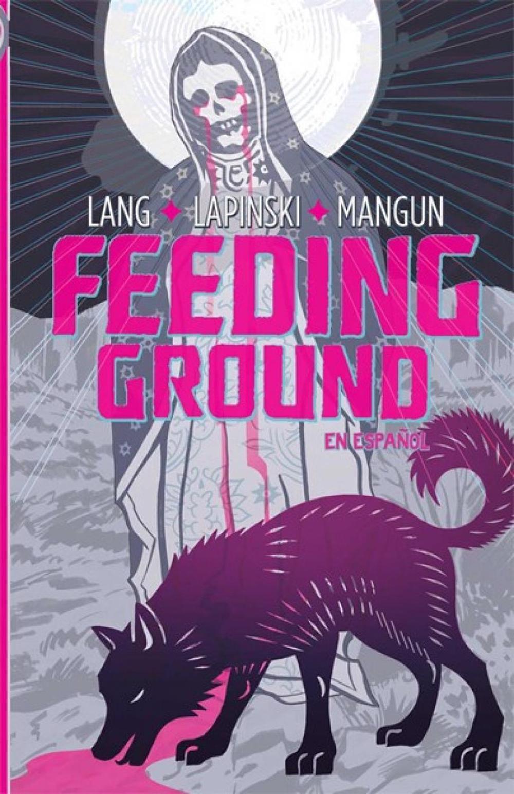 Feeding Ground (En Espanol) by Swifty Lang - ISBN: 9781936393121