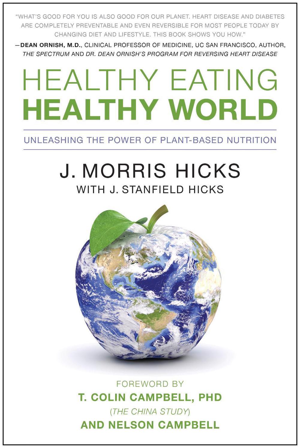 Healthy Eating, Healthy World by J. Morris Hicks - ISBN: 9781936661046