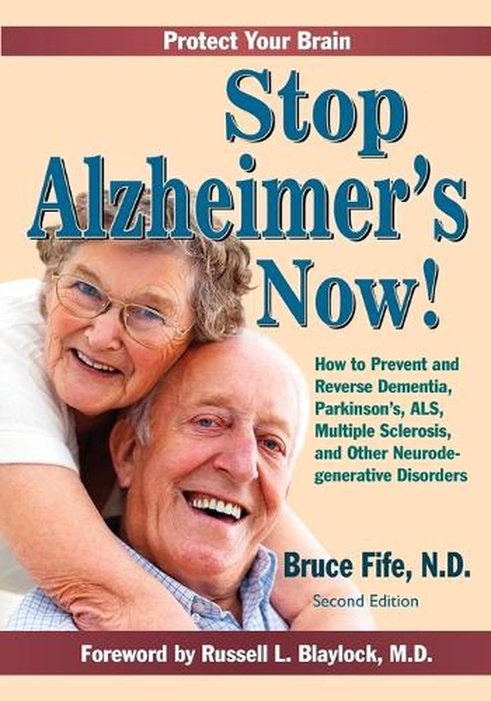 Stop Alzheimer's Now, Second Edition, 9781936709120