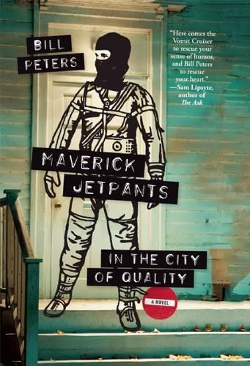 Maverick Jetpants in The City of Quality by Bill Peters - ISBN: 9781936787029