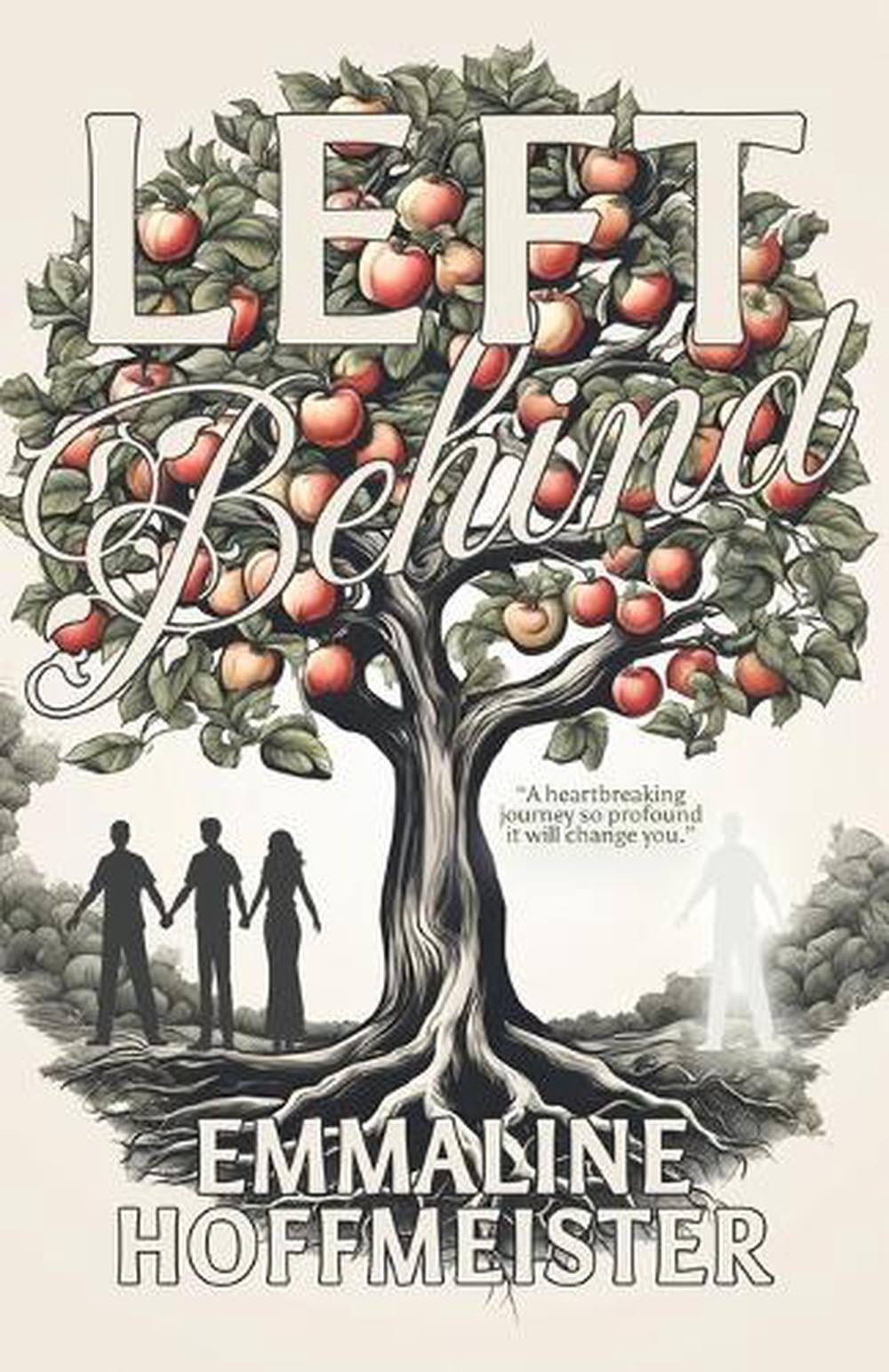 Left Behind by Emmaline Hoffmeister - ISBN: 9781936850242