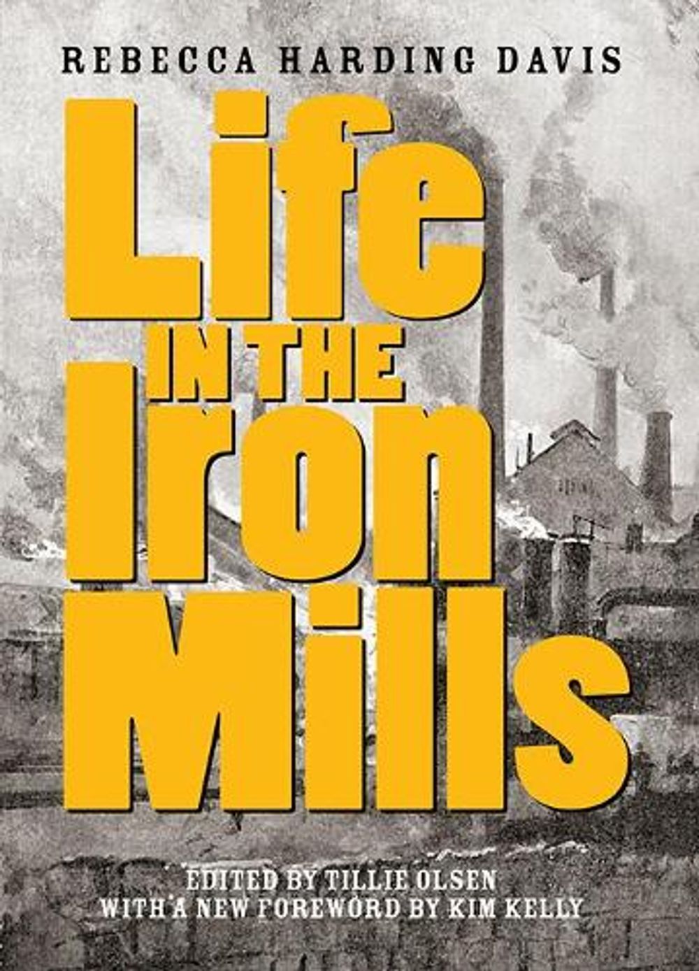 Life In The Iron Mills by Rebecca Harding Davis, Paperback ...
