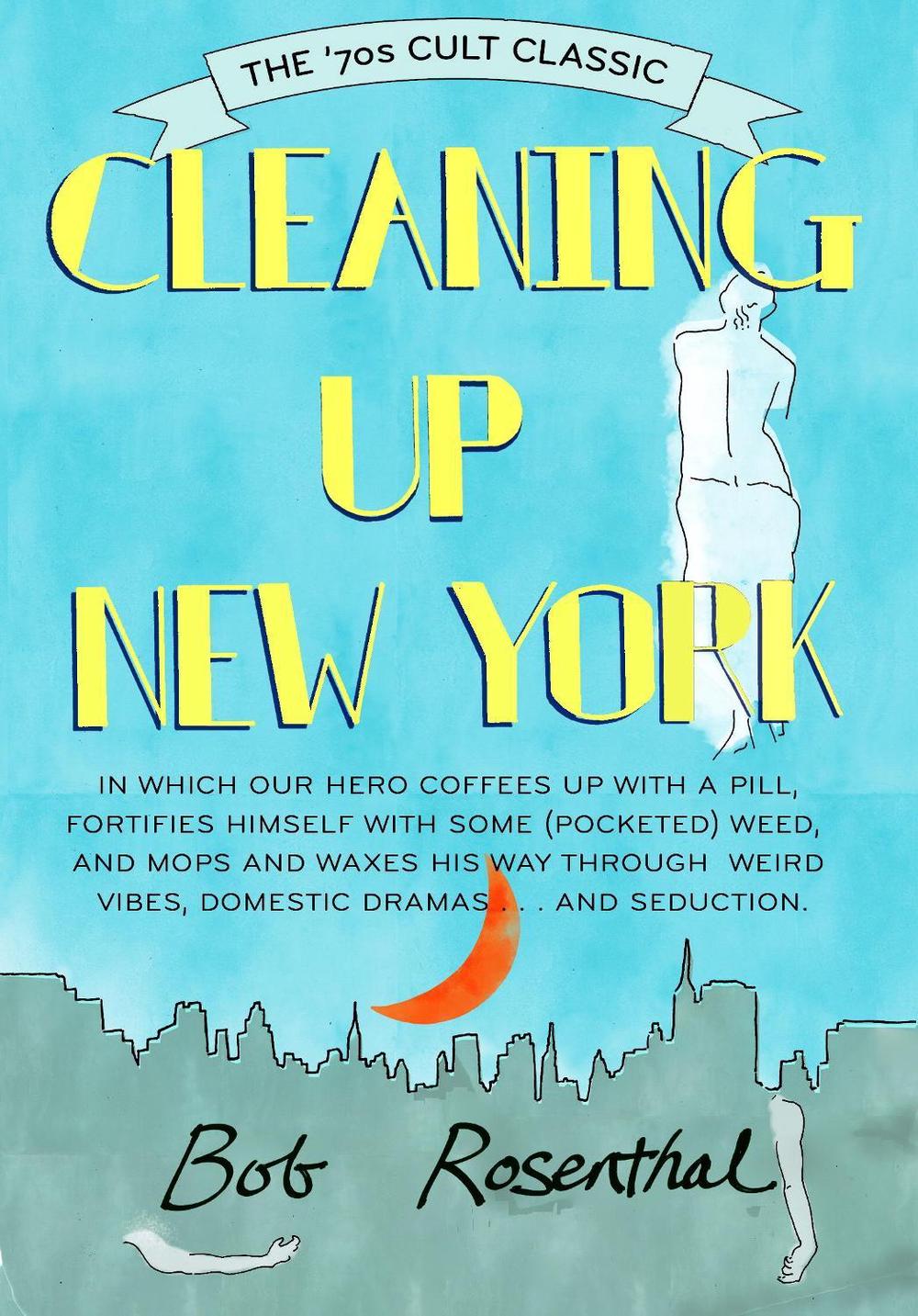 Cleaning Up New York by Bob Rosenthal - ISBN: 9781936941131