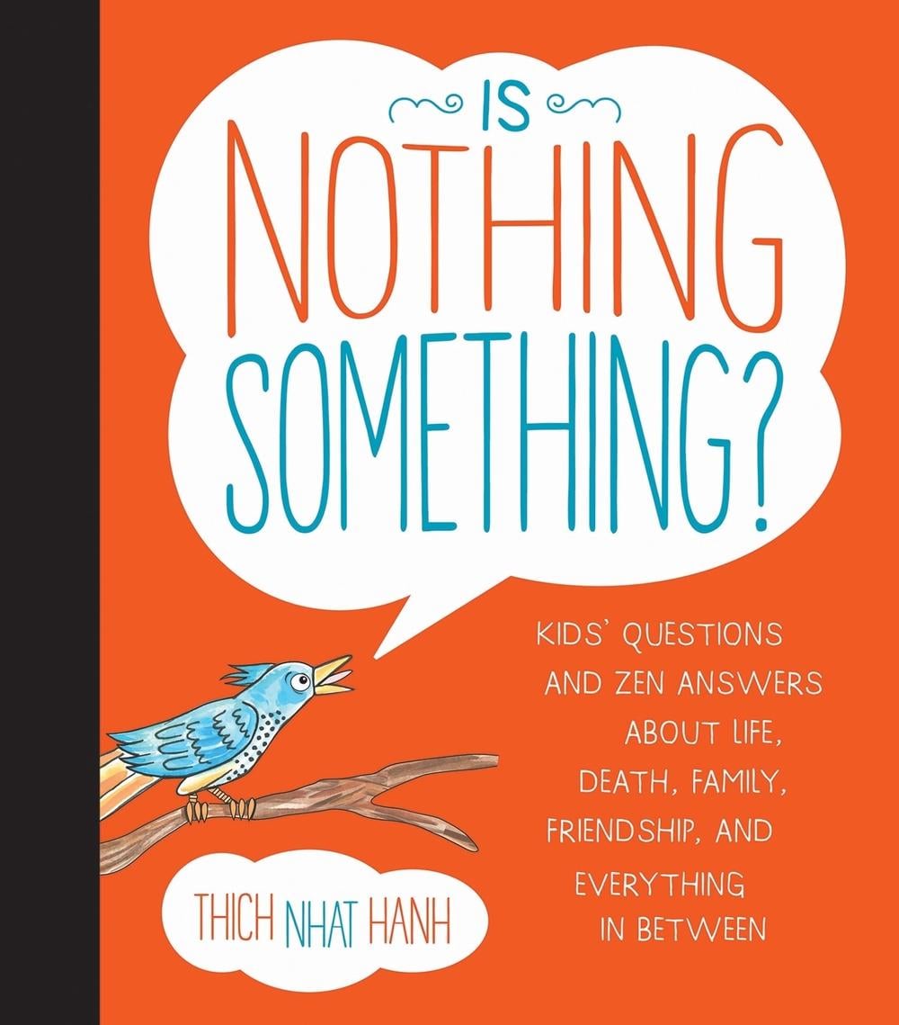Is Nothing Something? by Thich Nhat Hanh - ISBN: 9781937006655