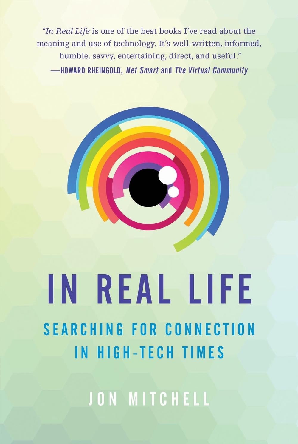 In Real Life by Jon Mitchell - ISBN: 9781937006907