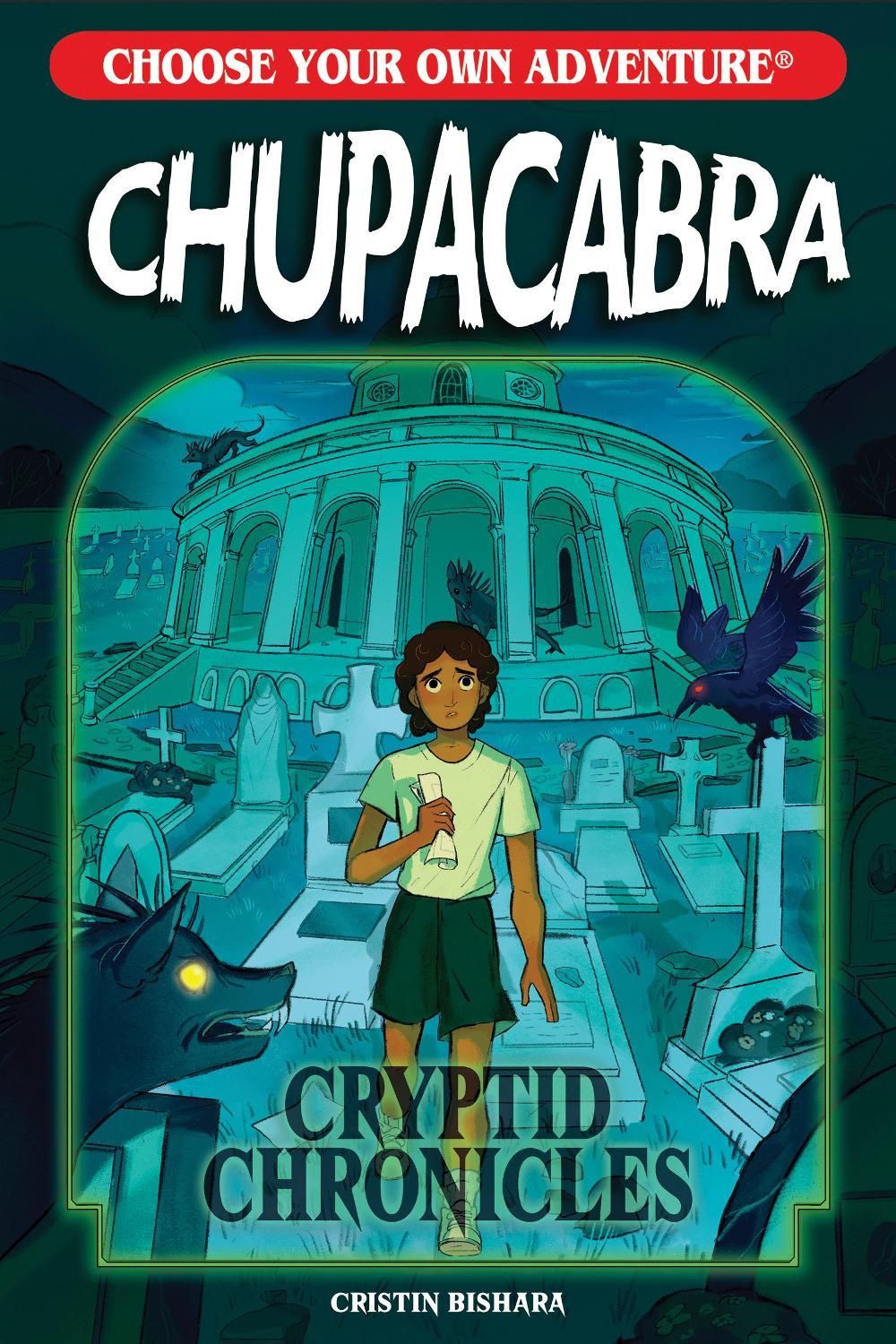 Choose Your Own Adventure Cryptid Chronicles: Chupacabra by Cristin Bishara - ISBN: 9781937133207