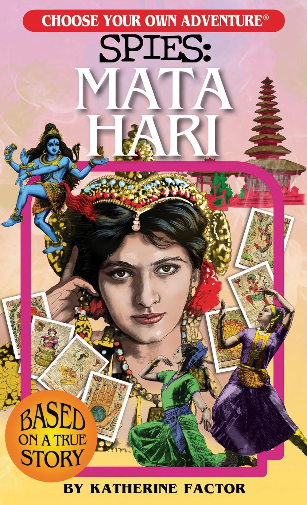 Choose Your Own Adventure Spies: Mata Hari by Katherine Factor - ISBN: 9781937133320