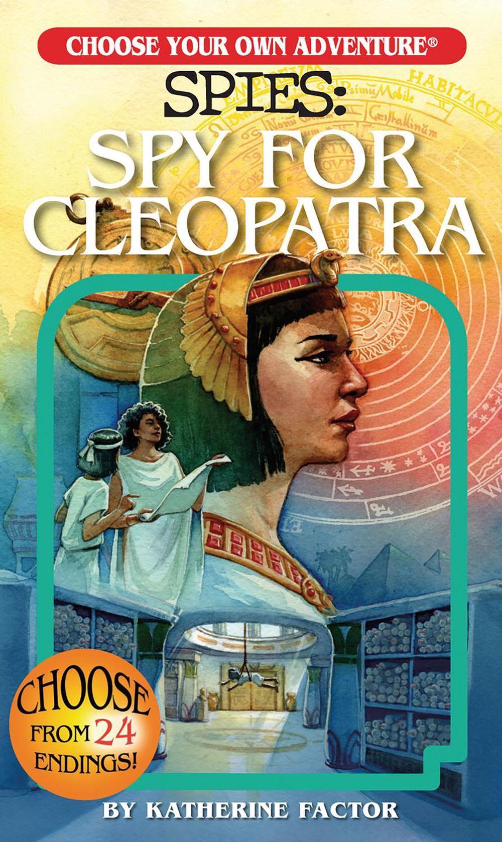 Choose Your Own Adventure Spies: Spy for Cleopatra by Katherine Factor - ISBN: 9781937133788