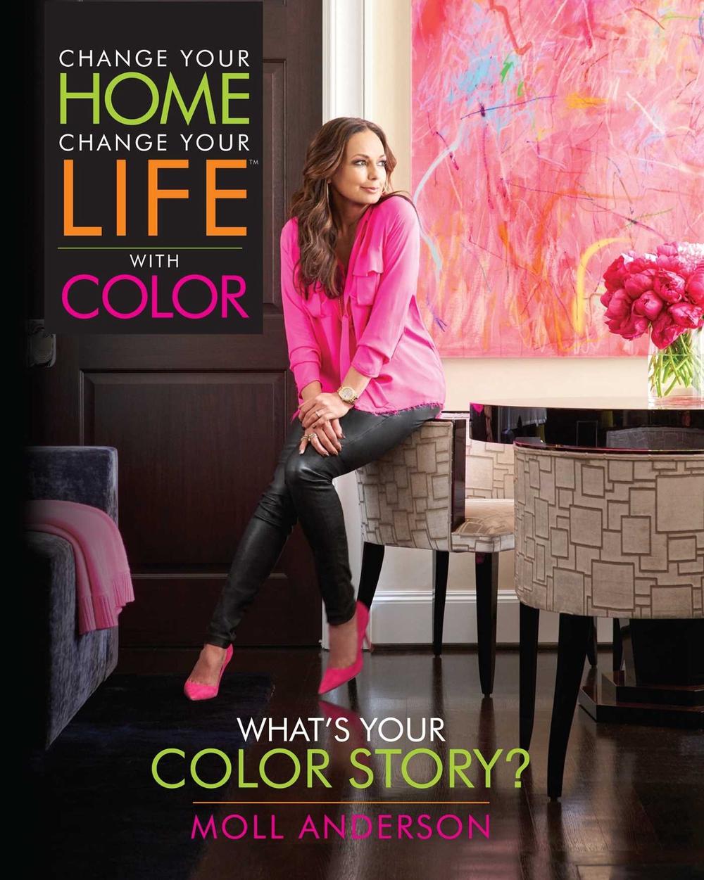 Change Your Home, Change Your Life with Color, 9781937268053