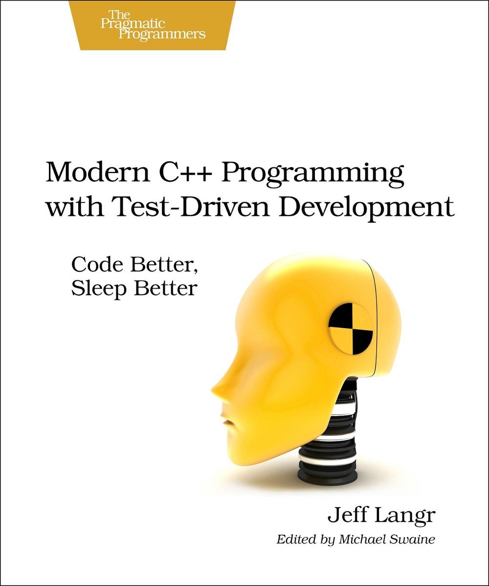 Modern C++ Programming with Test-Driven Development, 9781937785482