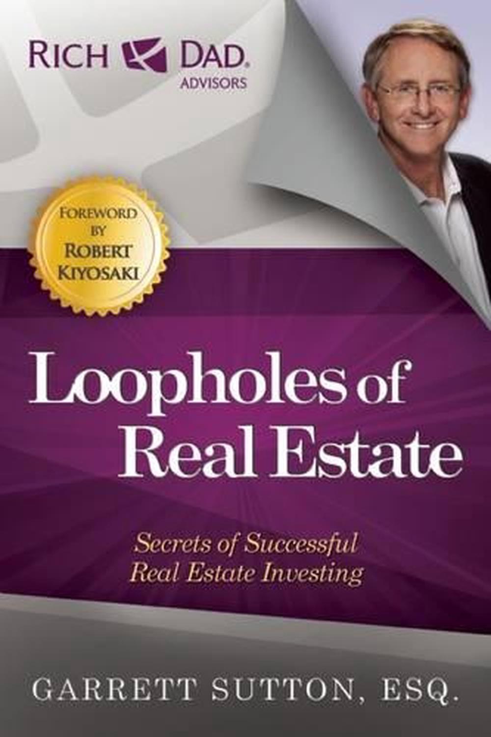 Loopholes of Real Estate by Garrett Sutton, Paperback, 9781937832223