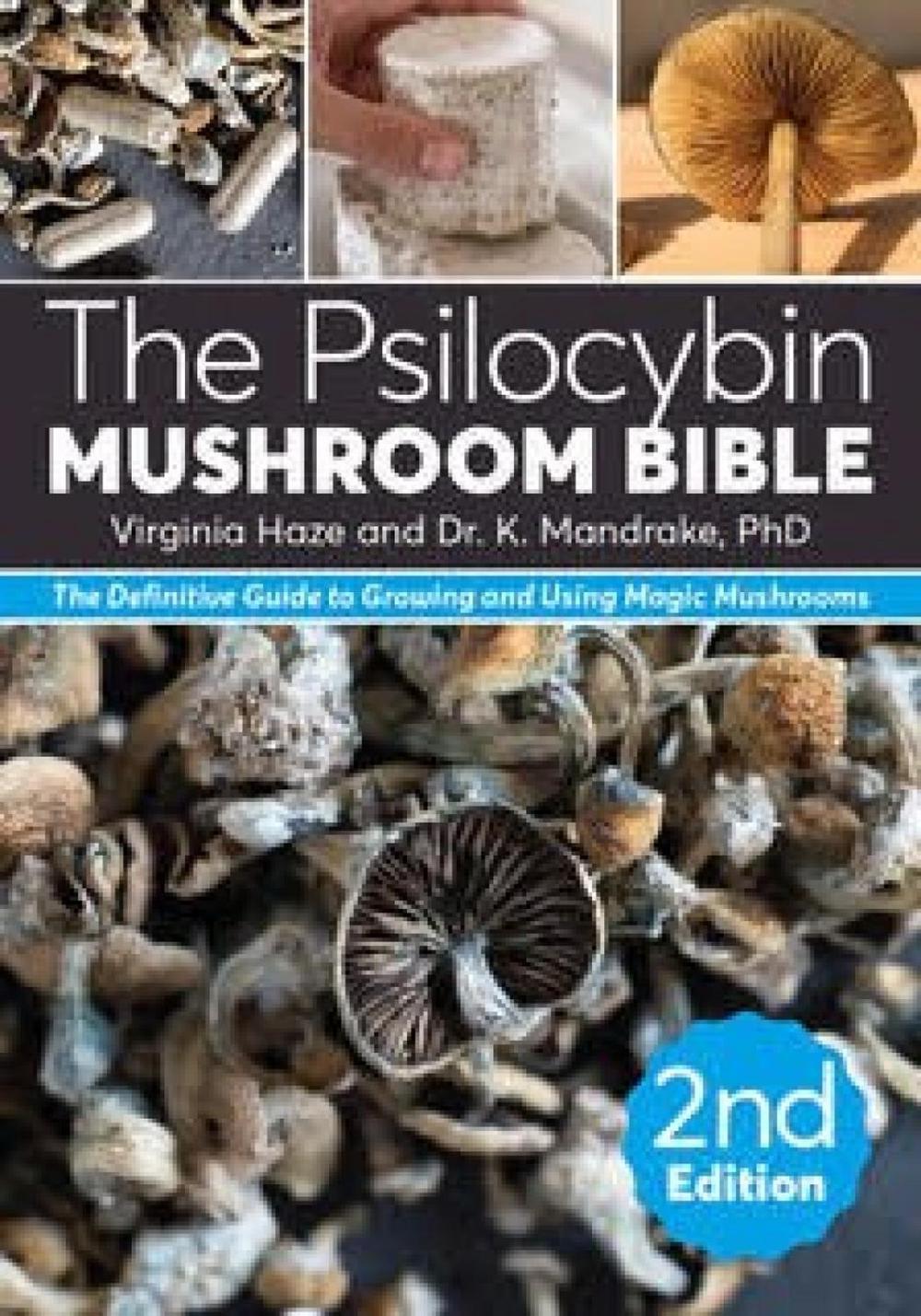 The Psilocybin Mushroom Bible, 9781937866945