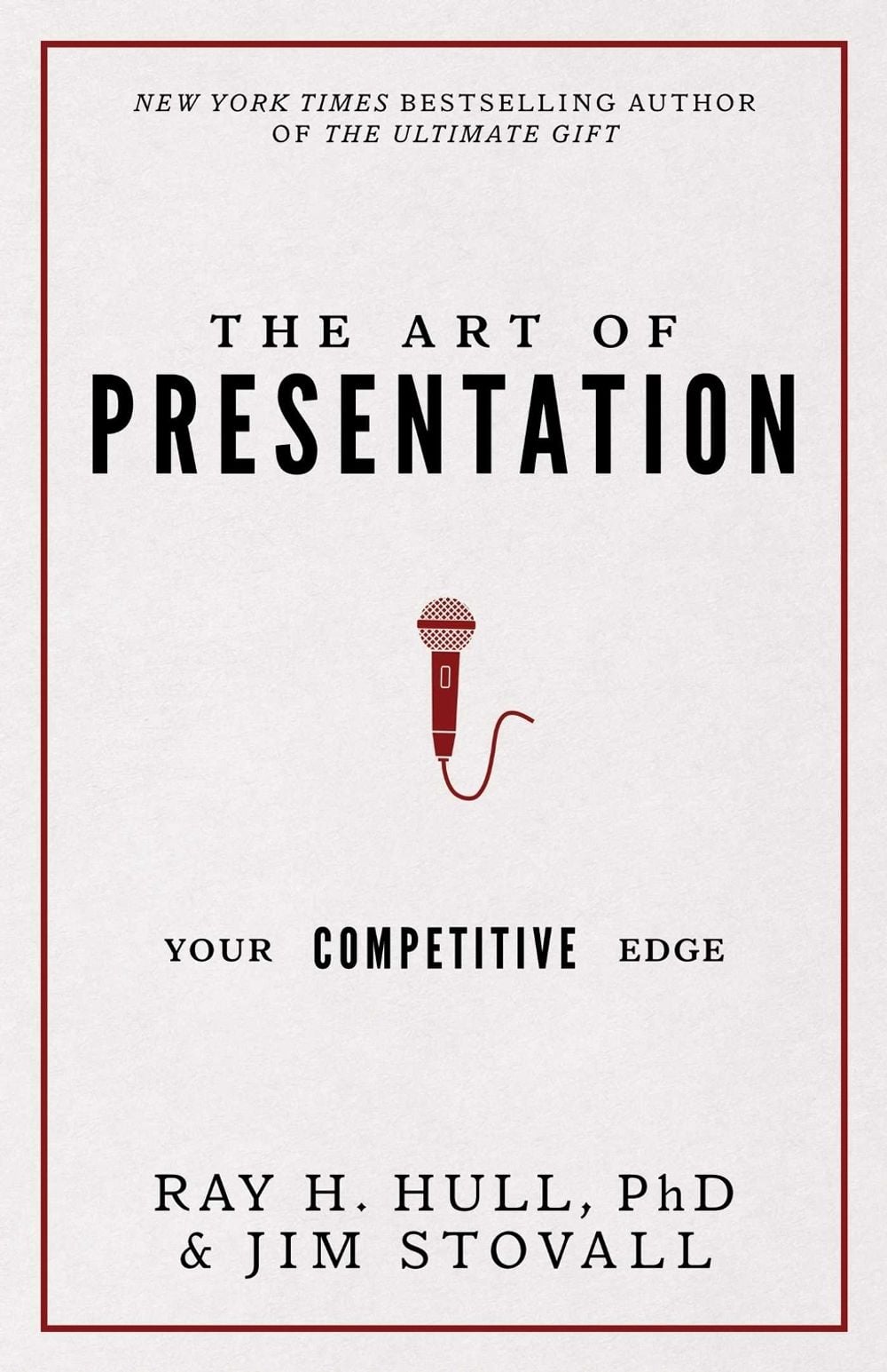 The Art of Presentation by Dr Raymond H. Hull - ISBN: 9781937879587