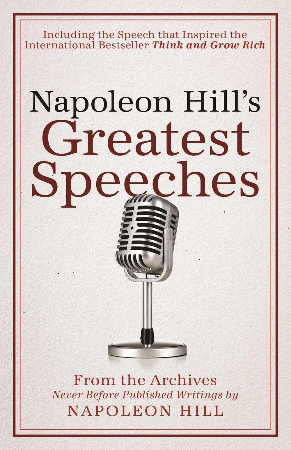 Napoleon Hill's Greatest Speeches by Napoleon Hill - ISBN: 9781937879808