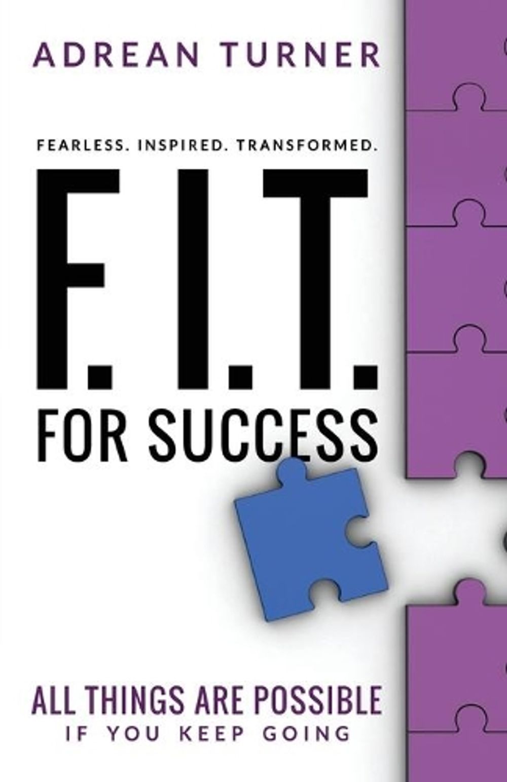 F.I.T. for Success by Adrean Turner - ISBN: 9781937879952