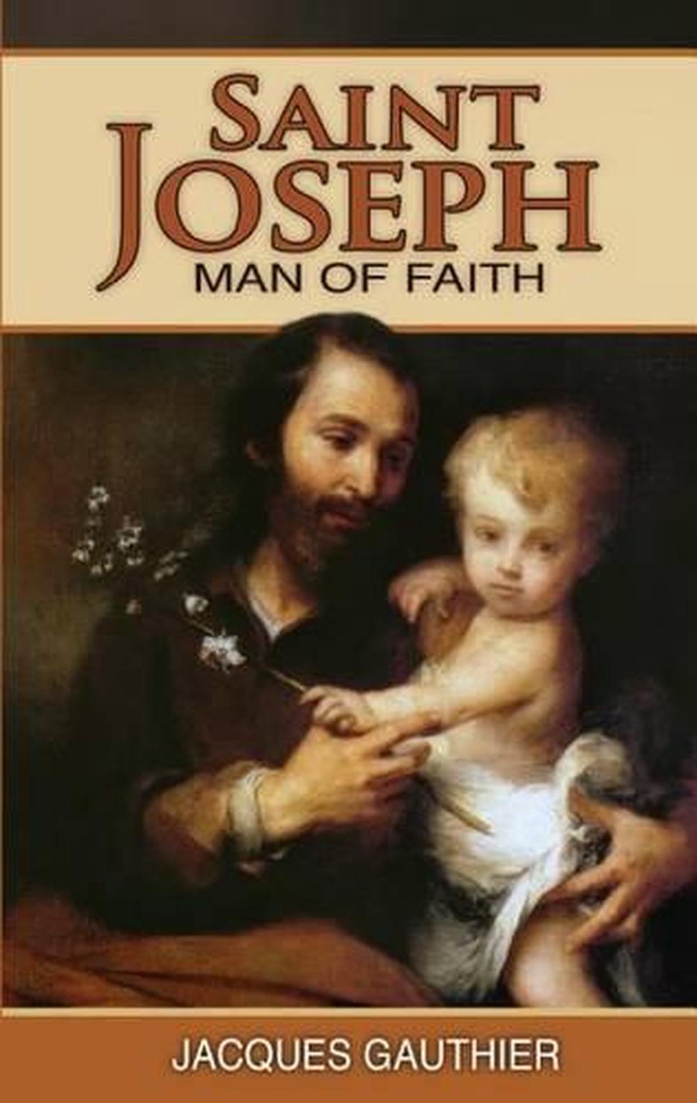 Saint Joseph: Man of Faith, 9781937913946