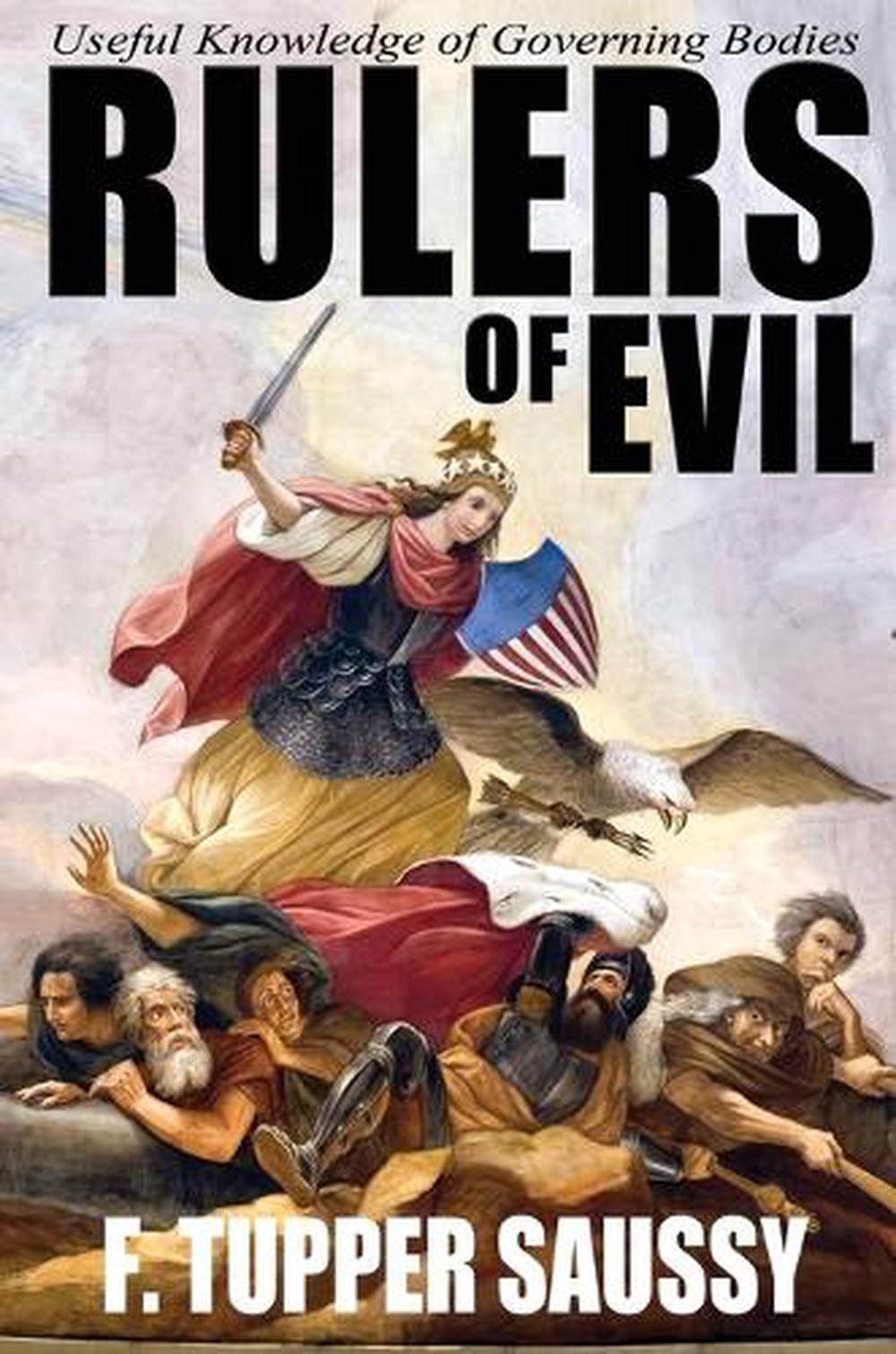 Rulers of Evil - Useful Knowledge of Governing Bodies, 9781937920296