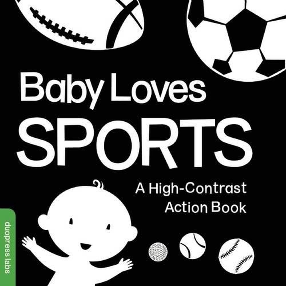 Baby Loves Sports A HighContrast Action Book by Duopress, Board Books