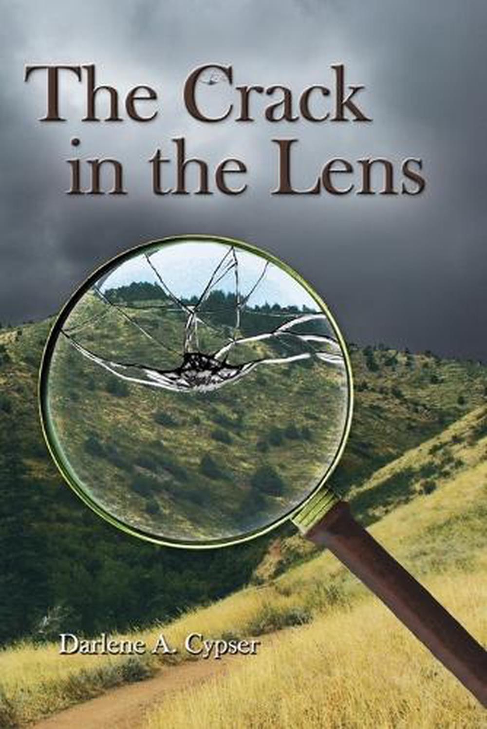 The Crack in the Lens, 9781938143489