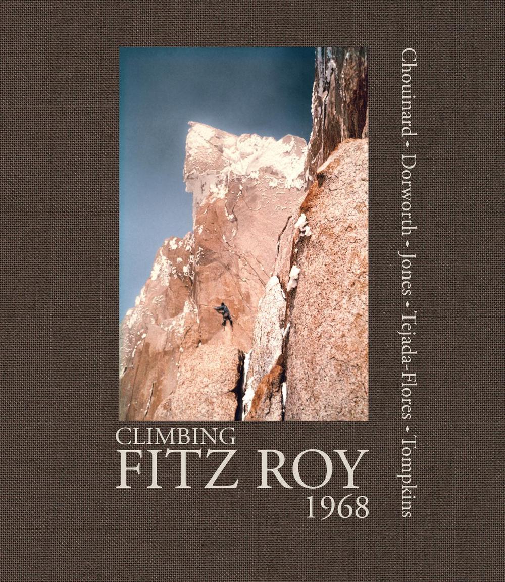 Climbing Fitz Roy, 1968, 9781938340161