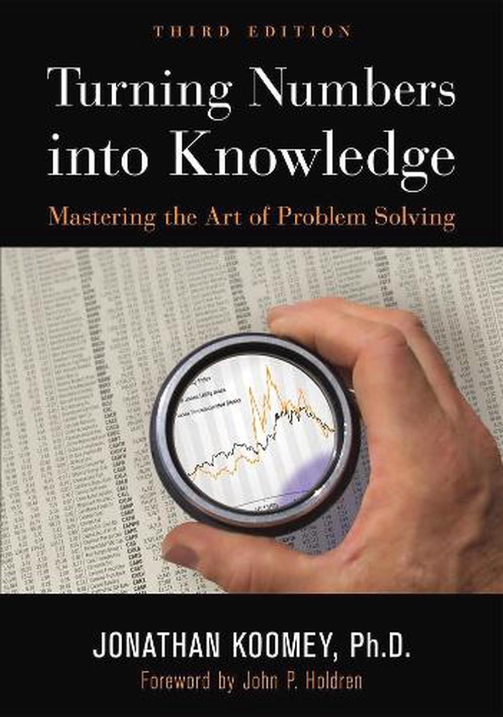 Turning Numbers into Knowledge by Jonathan Garo Koomey - ISBN: 9781938377068