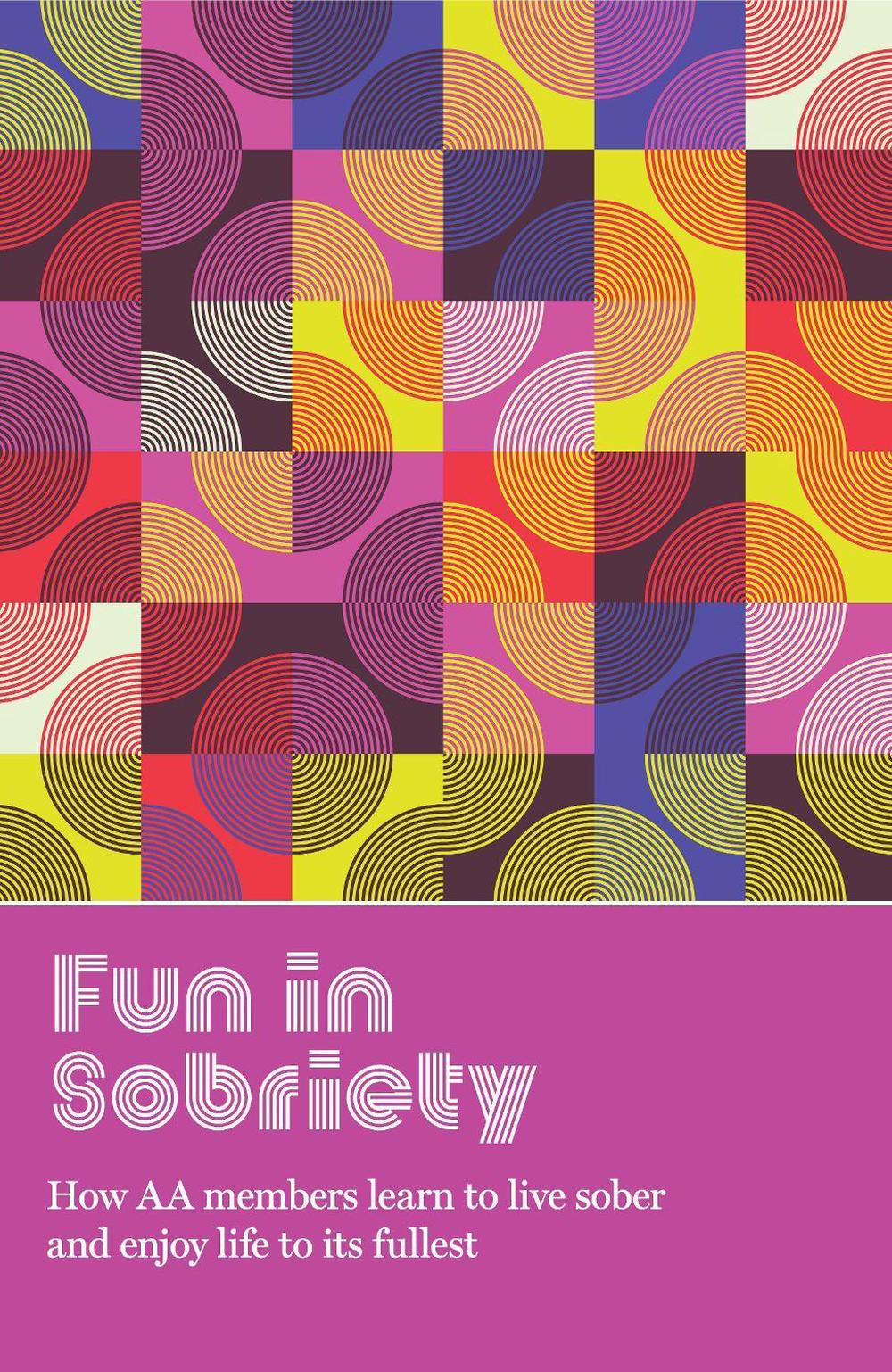 Fun in Sobriety, 9781938413889
