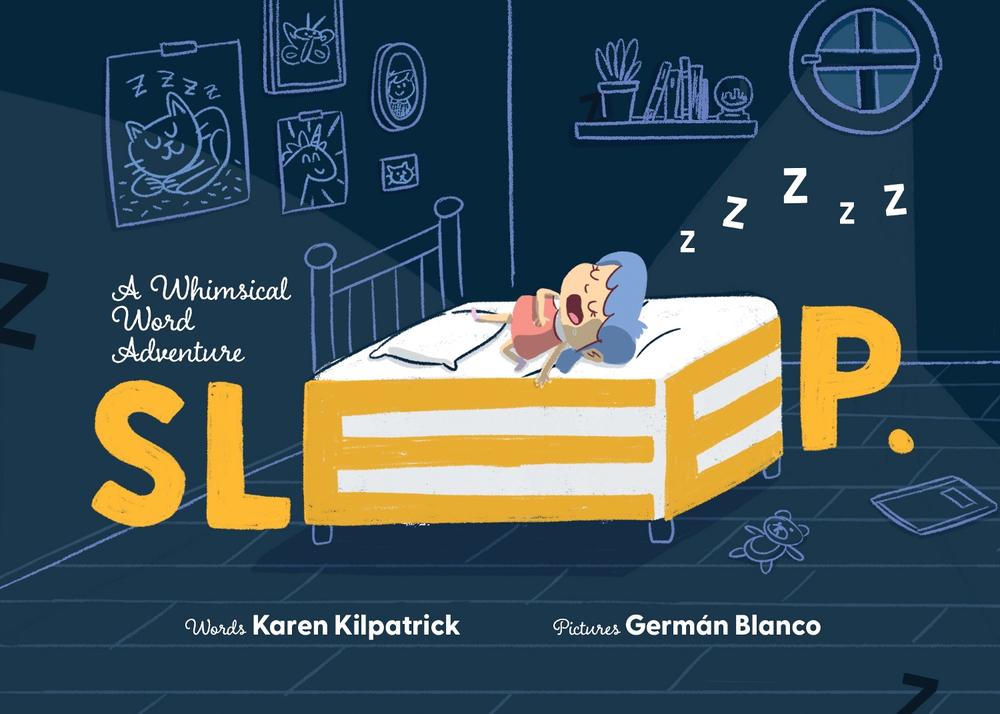 SLEEP by Karen Kilpatrick - ISBN: 9781938447754