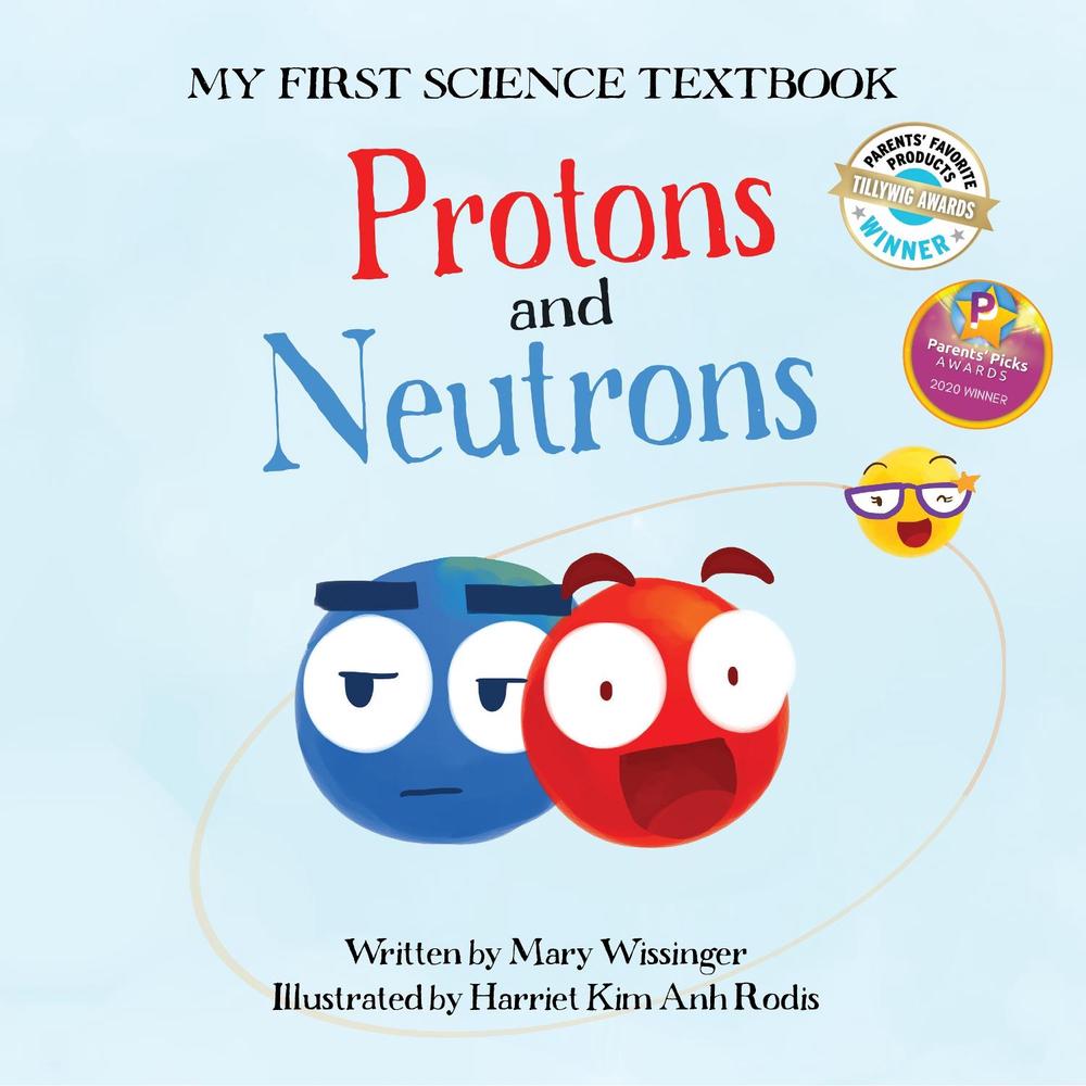 Protons and Neutrons, 9781938492457