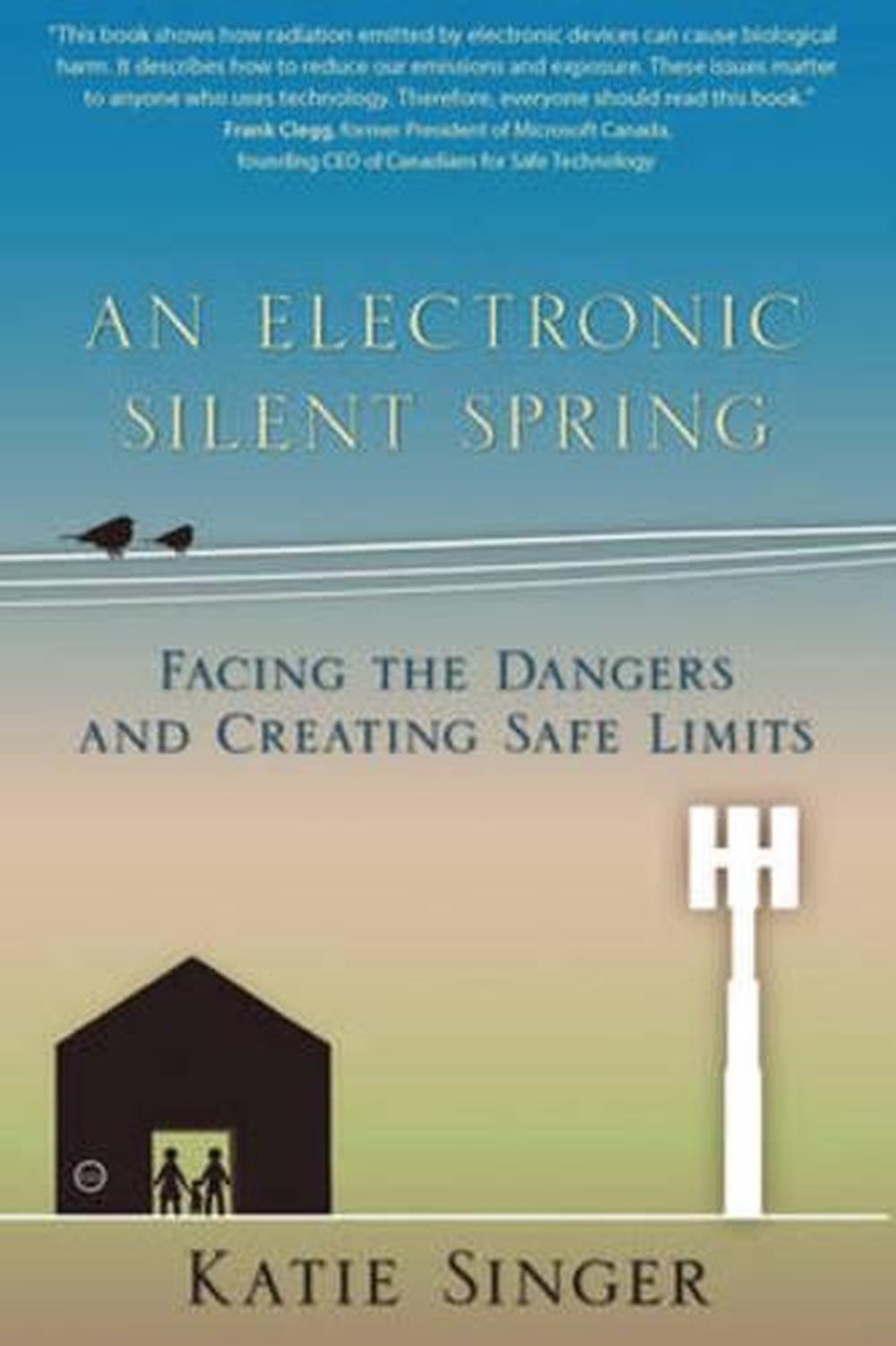 An Electronic Silent Spring, 9781938685088