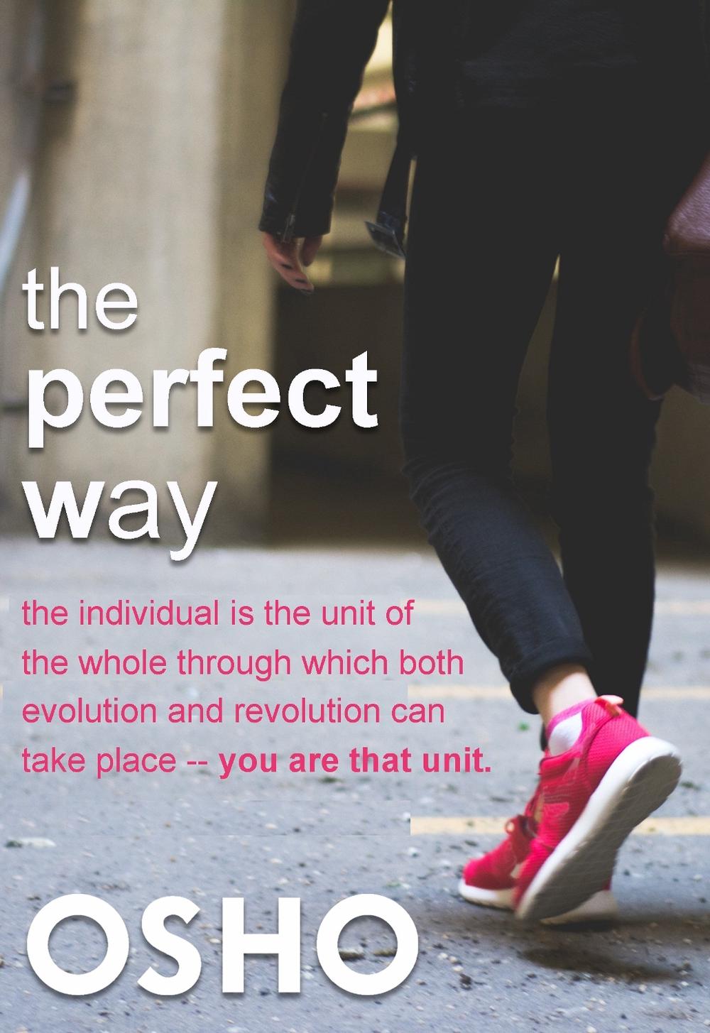 The Perfect Way by Osho International Foundation - ISBN: 9781938755989
