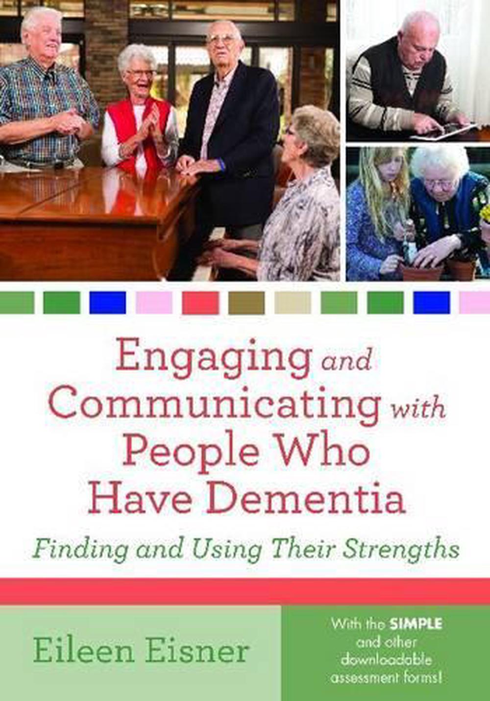 Engaging and Communicating with People Who Have Dementia, 9781938870033