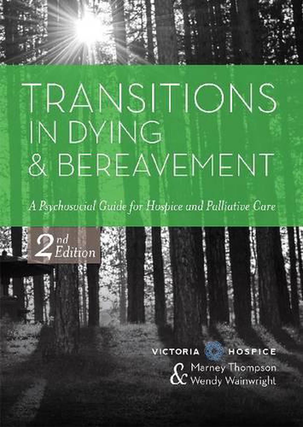 Transitions in Dying and Bereavement, 9781938870651