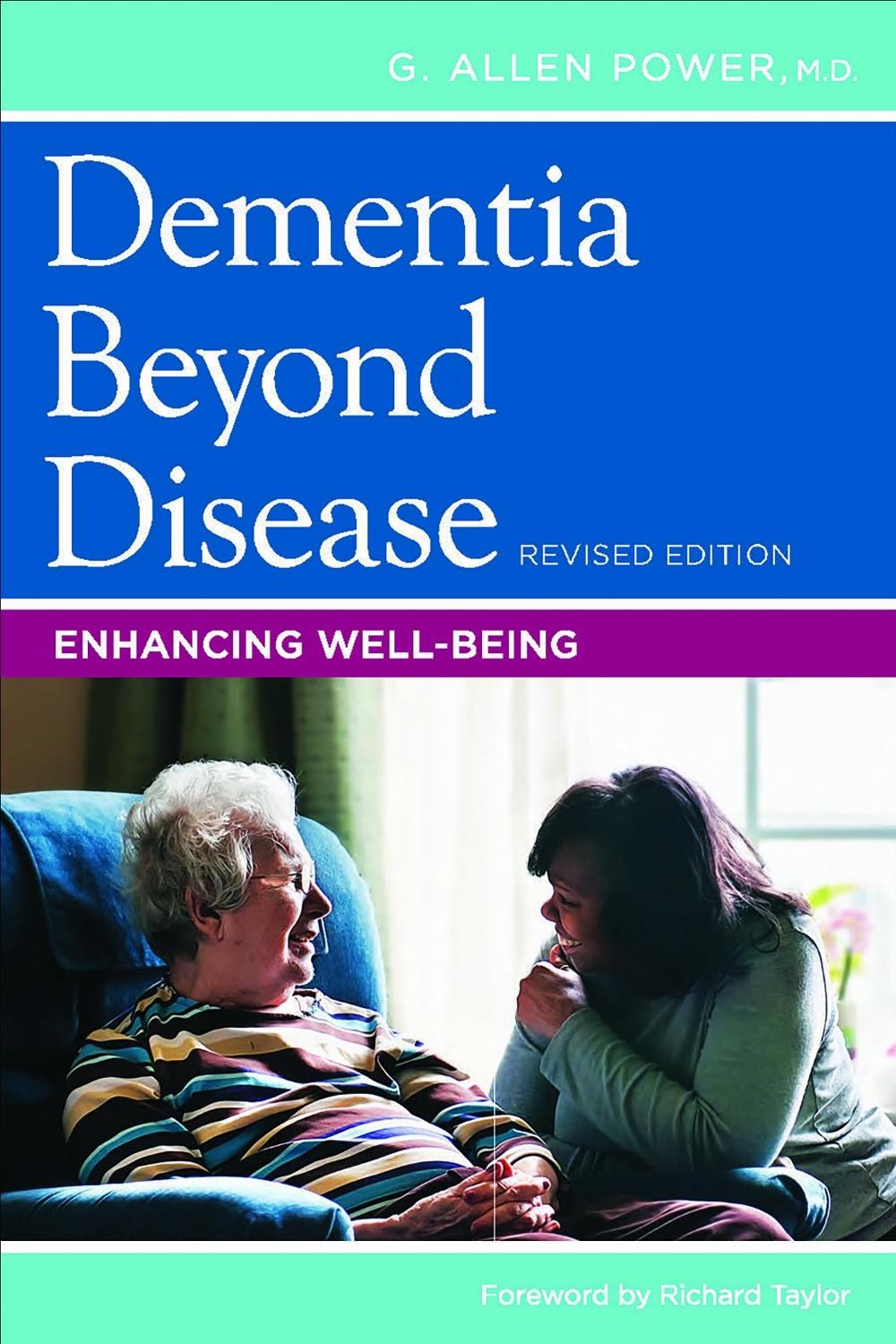 Dementia Beyond Disease, 9781938870699