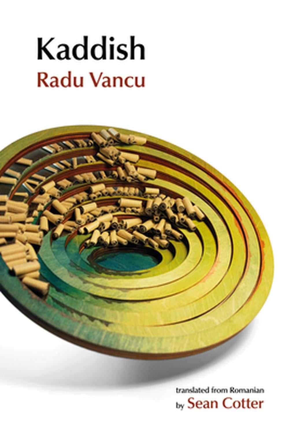 Kaddish by Radu Vancu - ISBN: 9781938890406