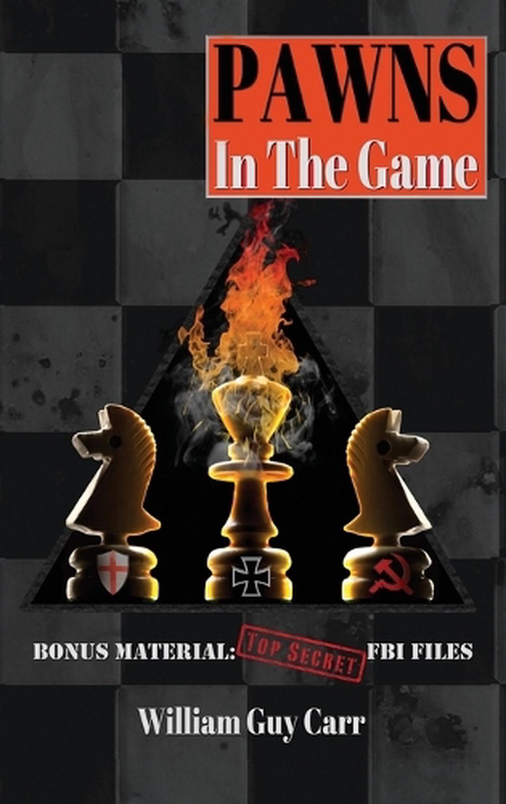 Pawns In The Game by William Guy Carr - ISBN: 9781939438102