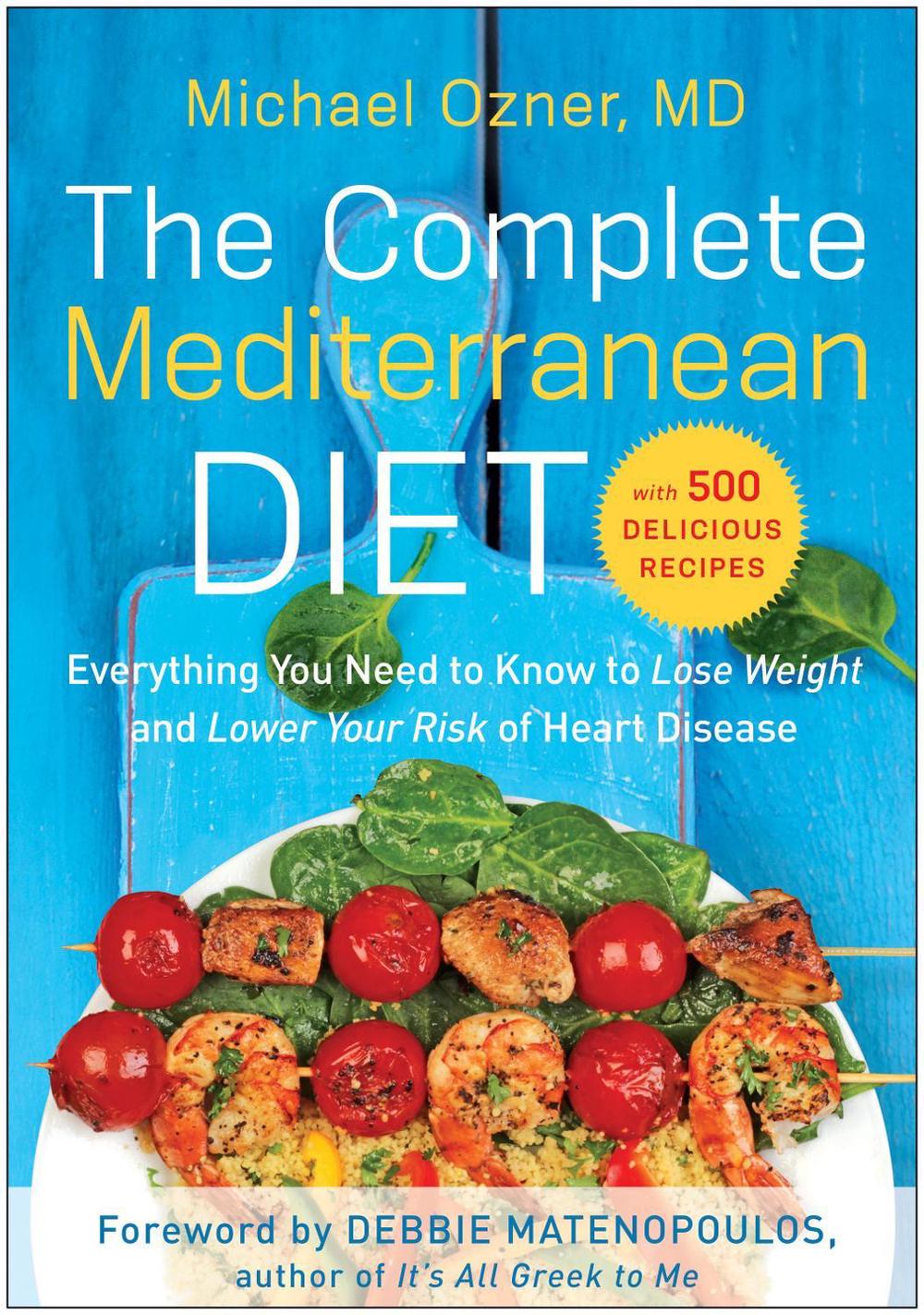 The Complete Mediterranean Diet by Michael Ozner - ISBN: 9781939529954