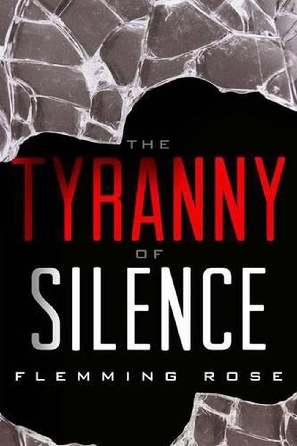 The Tyranny of Silence, 9781939709424