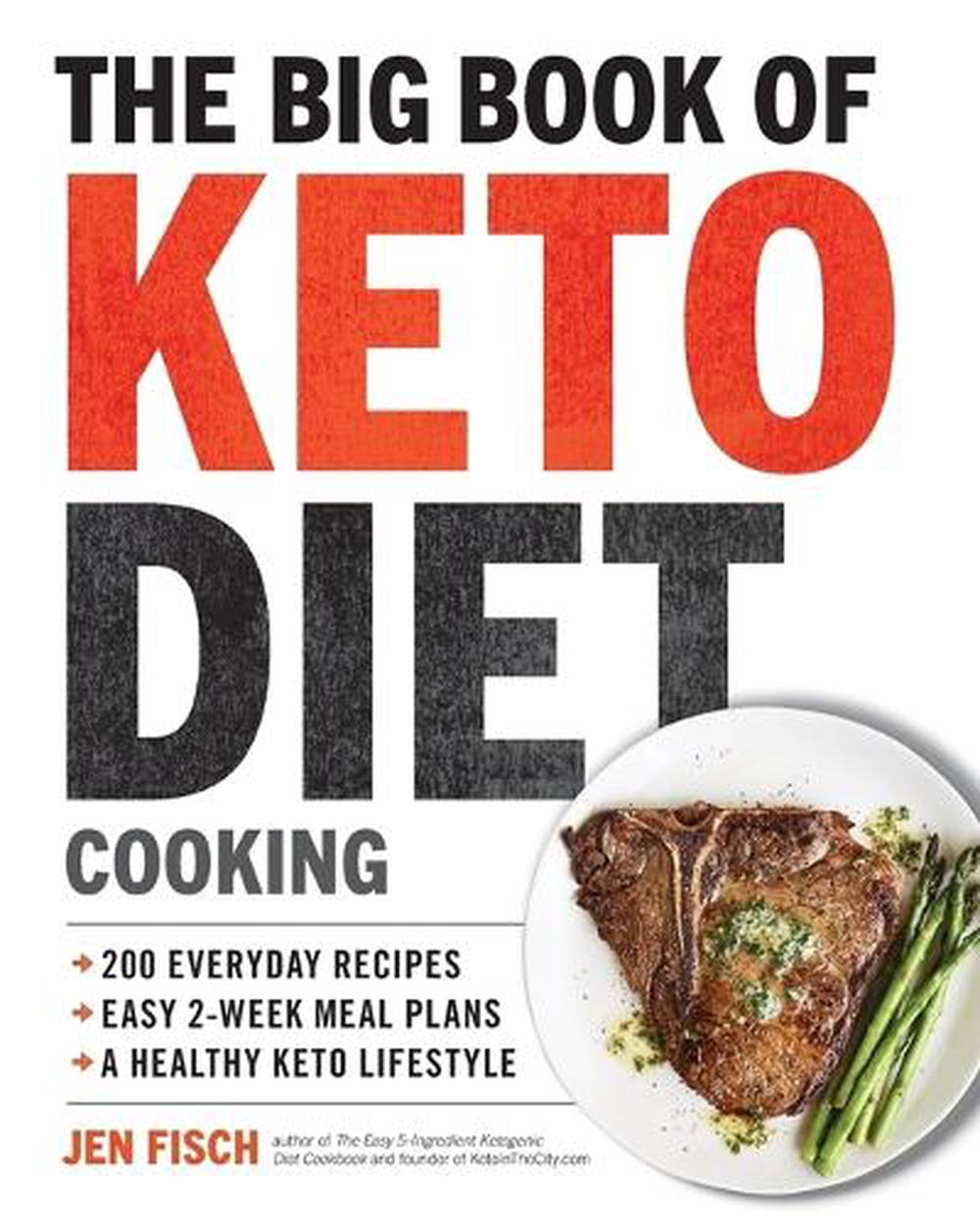 The Big Book of Ketogenic Diet Cooking by Jen Fisch - ISBN: 9781939754264