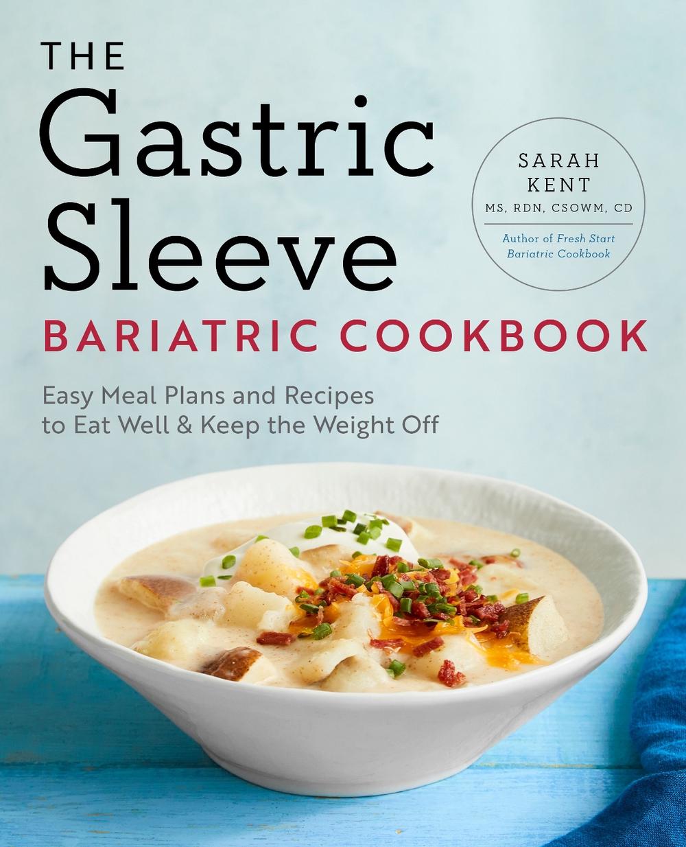 The Gastric Sleeve Bariatric Cookbook, 9781939754707