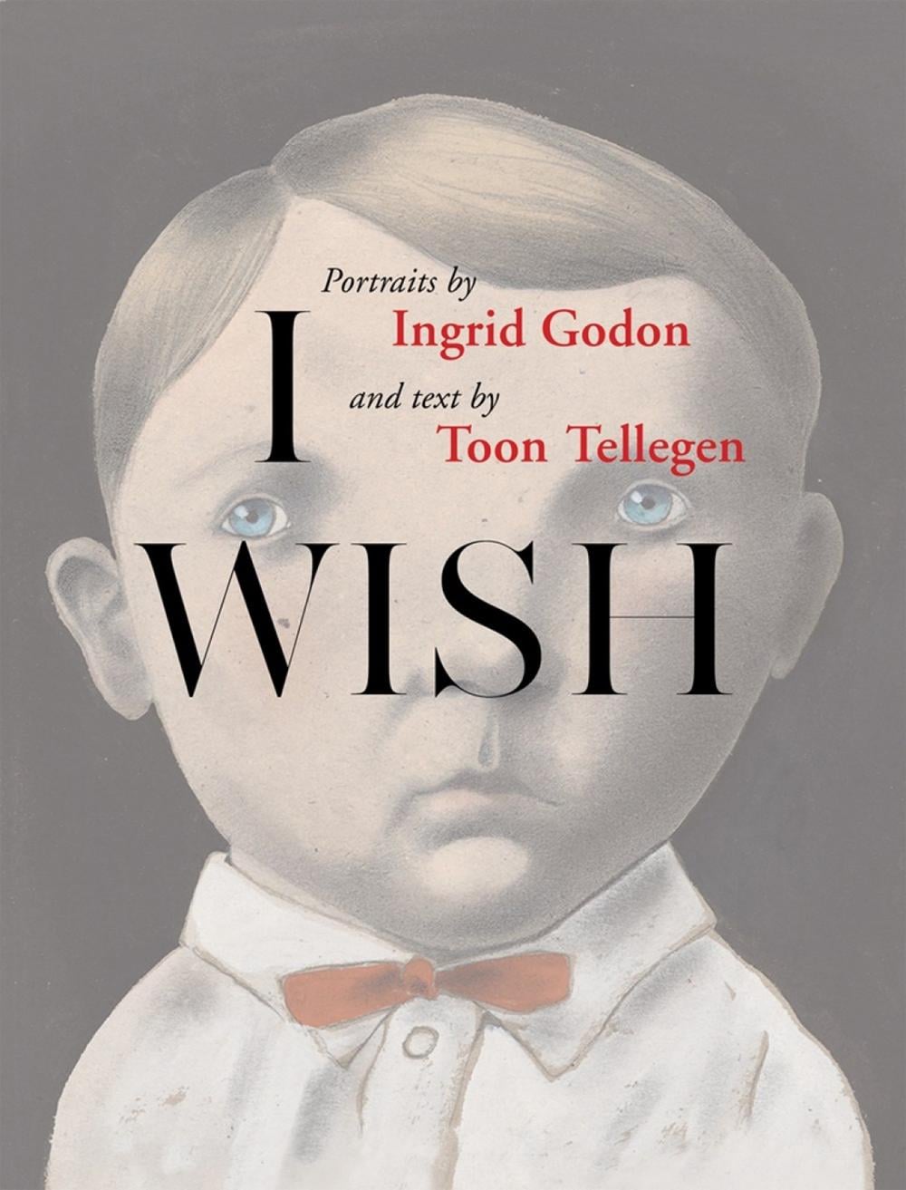 I Wish by Toon Tellegen - ISBN: 9781939810328