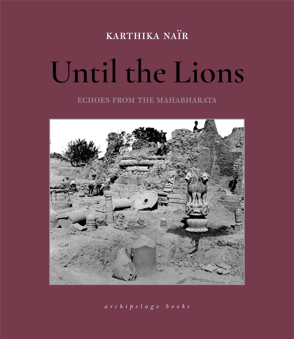 Until the Lions by Karthika Nair - ISBN: 9781939810366