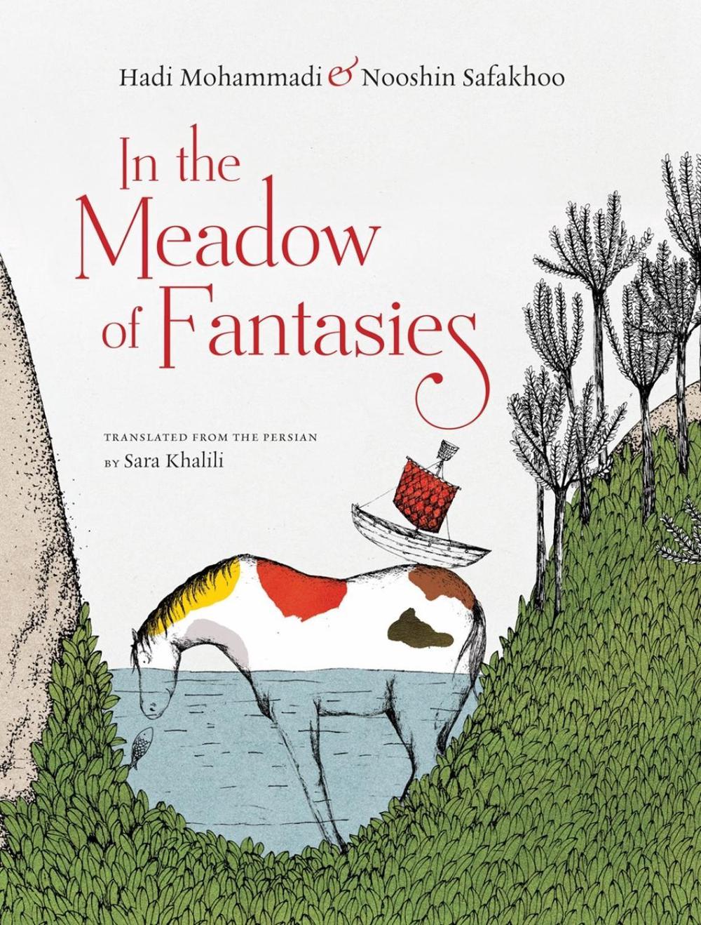 In the Meadow of Fantasies by Hadi Mohammadi - ISBN: 9781939810908
