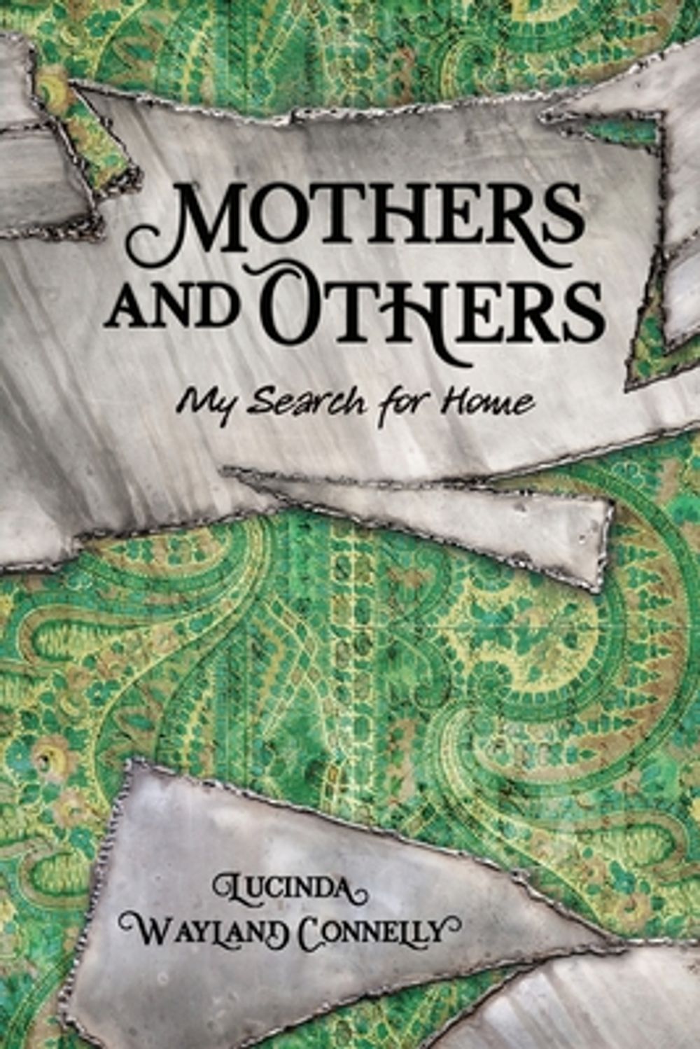 Mothers and Others by Lucinda Wayland Connelly - ISBN: 9781939919748