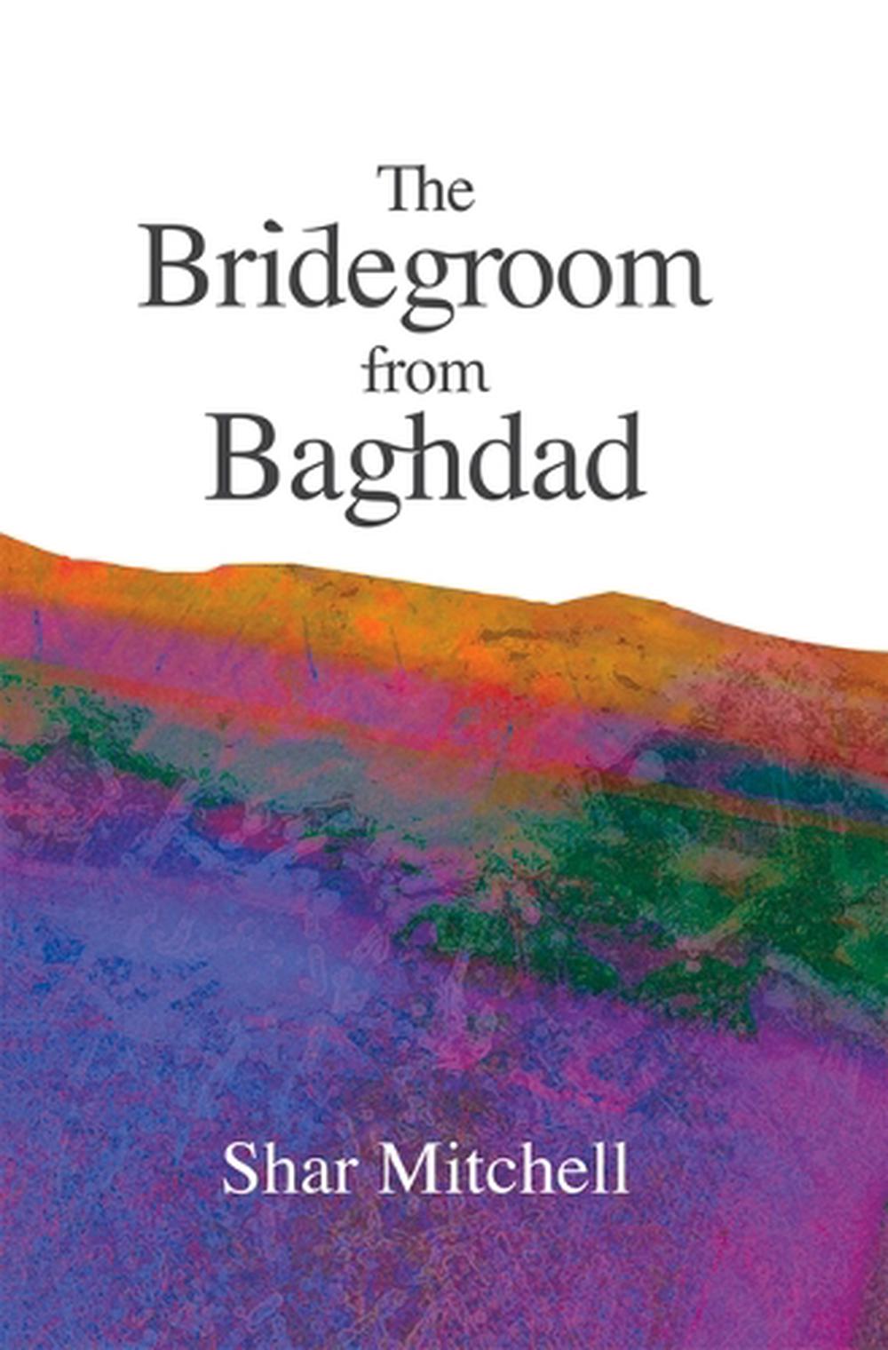 The Bridegroom of Baghdad, 9781940135823
